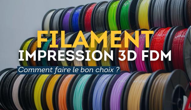 Filament impression 3D FDM