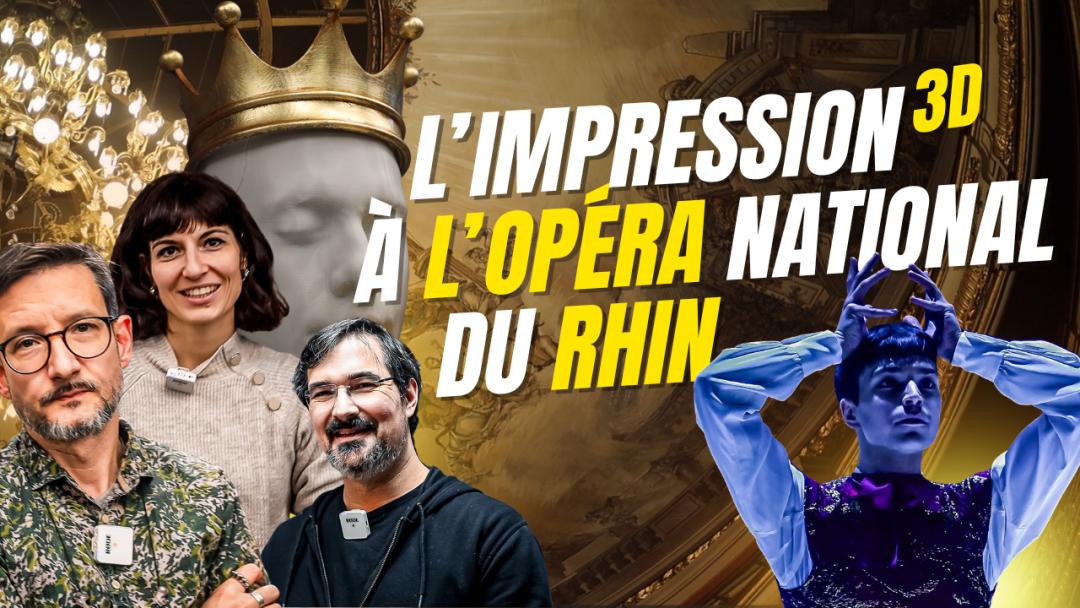 impression 3D métiers d'art opéra