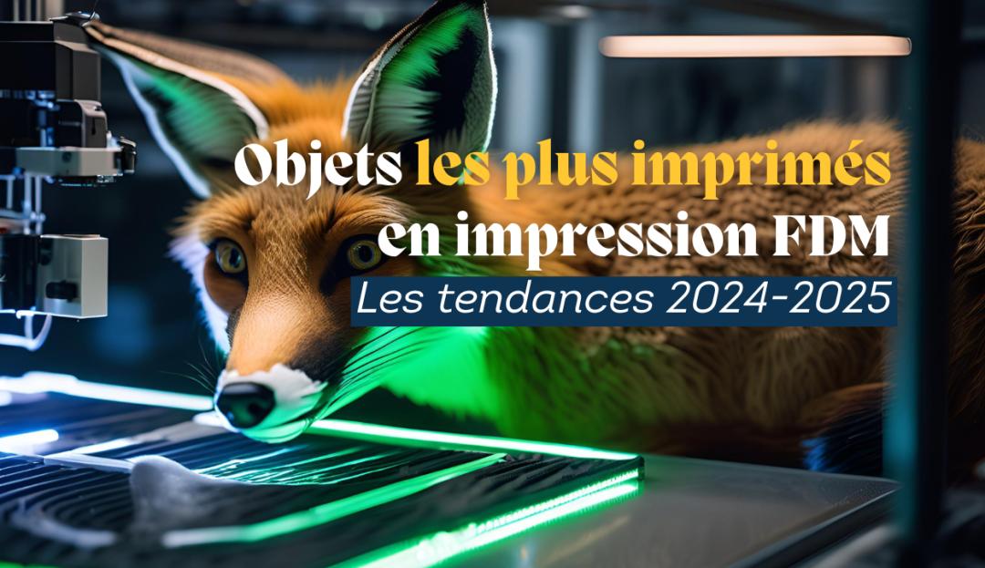 vignette photo article tendances impression 3D FDM