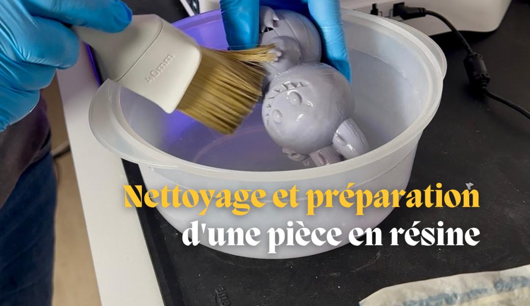 vignette article trucs et astuces pour le nettoyage d'une pièce 3d résine